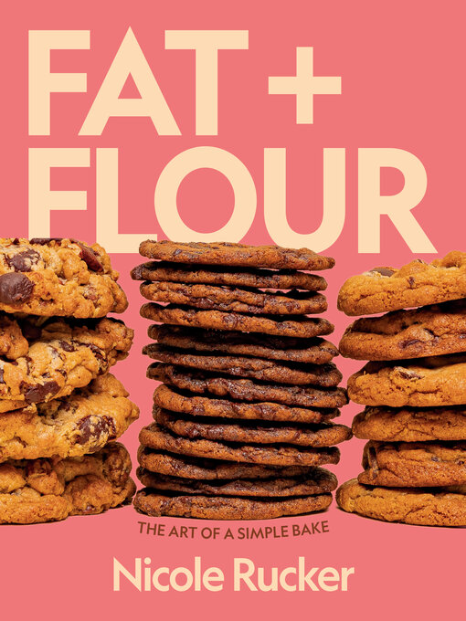 Title details for Fat + Flour by Nicole Rucker - Wait list